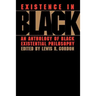 Existence in Black: An Anthology of Black Existential Philosophy