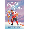 Dating Goals: A Dating Coach Adventure Hockey Rom Com