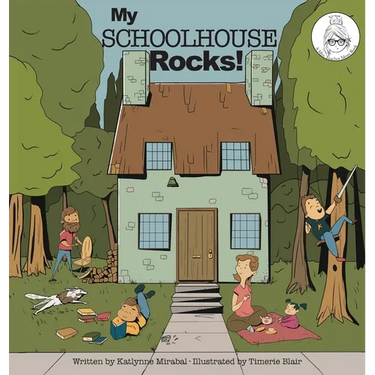 My Schoolhouse Rocks!: (A Miss Teacher Mom Book)