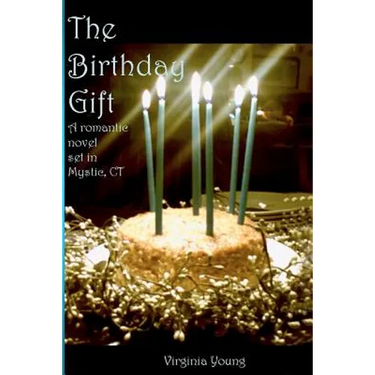 The Birthday Gift: A romance set in Mystic, CT