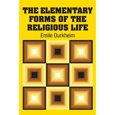 The Elementary Forms of the Religious Life