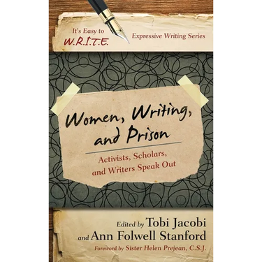 Women, Writing, and Prison: Activists, Scholars, and Writers Speak Out