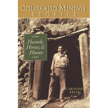 Colorado Mining Stories