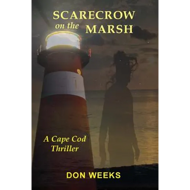 Scarecrow on the Marsh: A Cape Cod Thriller