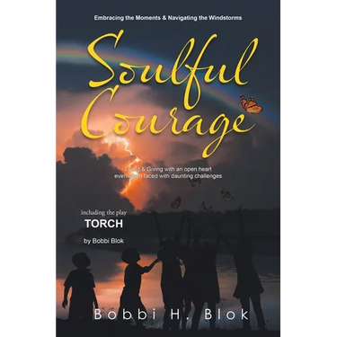 Soulful Courage: Embracing The Moments & Navigating Windstorms (Latest Edition)