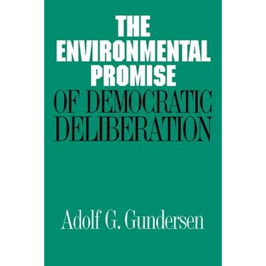 Environmental Promise of Democratic Deliberation