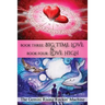 Book Three: Big Time Love & Book Four: Love High