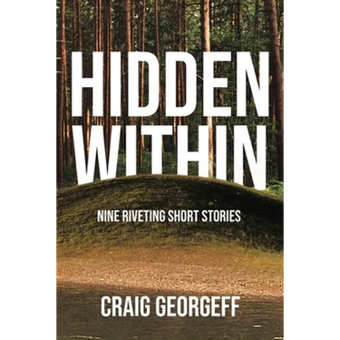 Hidden Within: Nine Riveting Short Stories