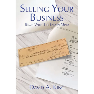 Selling Your Business: Begin With the End in Mind