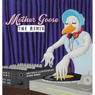 Mother Goose: The Remix