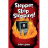 Slopper, Stop Slopping!