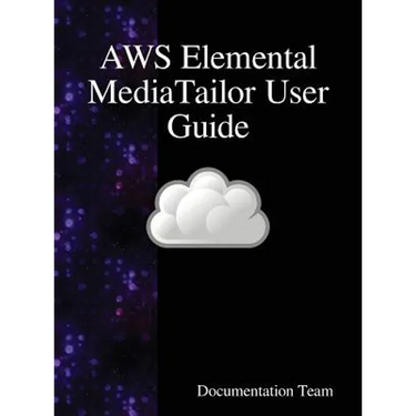 AWS Elemental MediaTailor User Guide