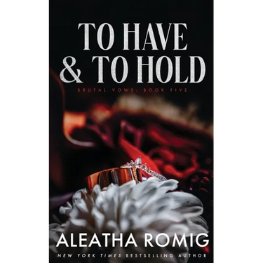 To Have and to Hold