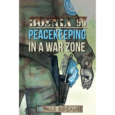 Bosnia 95: Peacekeeping in a War zone