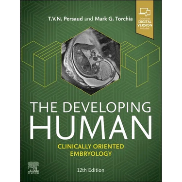 The Developing Human: Clinically Oriented Embryology