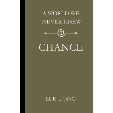 A World We Never Knew: Chance