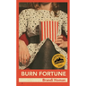 Burn Fortune