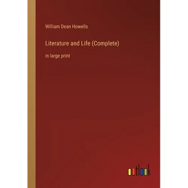 Literature and Life (Complete): in large print