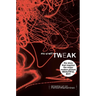 Tweak: Growing Up on Methamphetamines