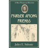 Murder Among Friends: A Miss Markham Mystery