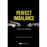 Perfect Imbalance: China and Russia