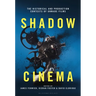 Shadow Cinema: The Historical and Production Contexts of Unmade Films