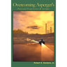 Overcoming Asperger's: Personal Experience & Insight