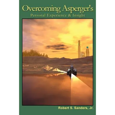 Overcoming Asperger's: Personal Experience & Insight