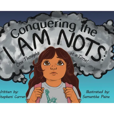 Conquering the I Am Nots: One Thought at a Time!