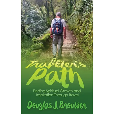 The Traveler's Path: Finding Spiritual Growth and Inspiration Through Travel