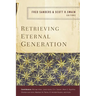A Retrieving Eternal Generation