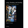 Lying, Cheating, and Stealing: A Moral Theory of White-Collar Crime