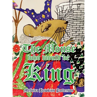 The Mouse Who Would Be King