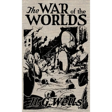The War of the Worlds: The Original Illustrated 1898 Edition
