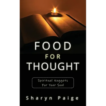 Food For Thought: Spiritual Nuggets for Your Soul