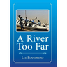 A River Too Far