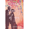 Seven Shades of You