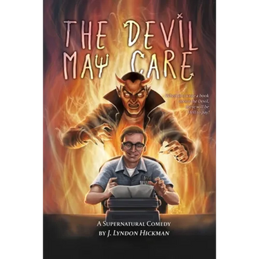 The Devil May Care: A Supernatural Comedy