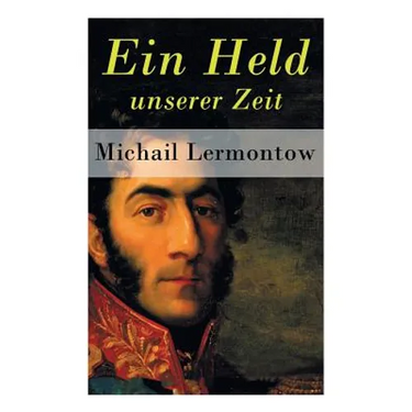 Ein Held unserer Zeit