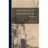 History of the Indians of New Spain;