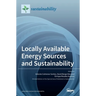 Locally Available Energy Sources and Sustainability