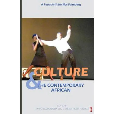 Culture & The Contemporary African: (A festschrift for Mai Palmberg)