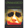 Unmasked, The Joker Diaries