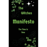 The Witches Manifesto: The Time is Now