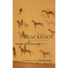 Blackfoot Ways of Knowing: The Worldview of the Siksikaitsitapi
