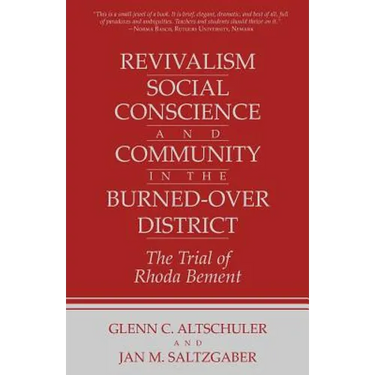 Revivalism, Social Conscience, and Community in the Burned-Over District: January 4, 1782-December 29, 1785