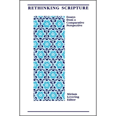 Rethinking Scripture: Essays from a Comparative Perspective