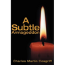 Subtle Armageddon