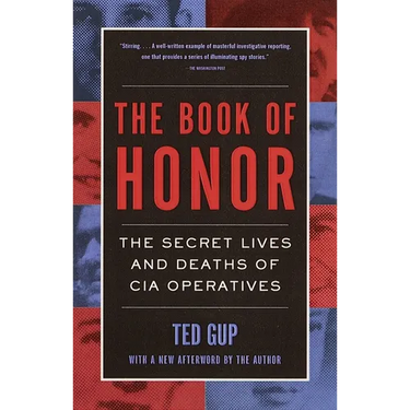 The Book of Honor: The Secret Lives and Deaths of CIA Operatives