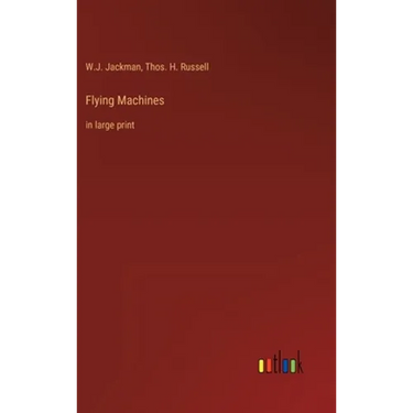 Flying Machines: in large print